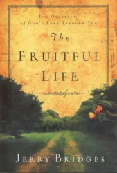 book cover, The Fruitful Life by Jerry Bridges