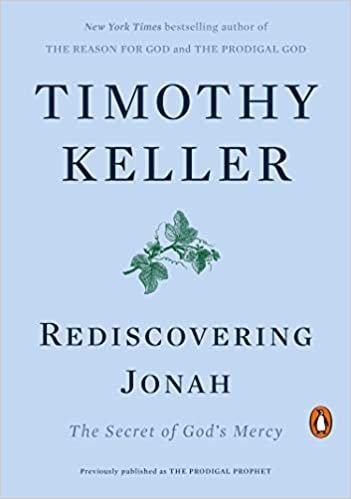 Book cover: Rediscovering Jonah, The Secret of God’s Mercy By Timothy Keller