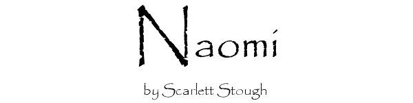 Naomi by Scarlett Stough