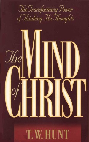 The Mind of Christ, The Transforming Power of Thinking His Thoughts (book cover)